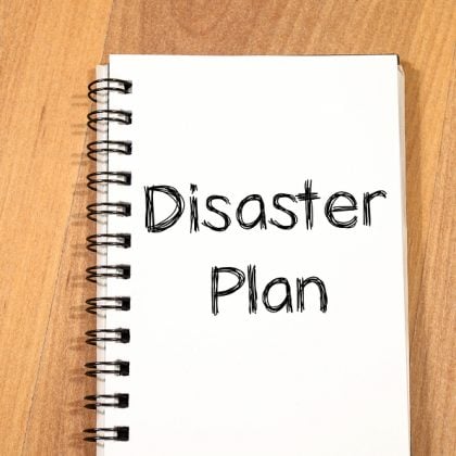 DISASTER PLANNING… NOW WOULD BE A GREAT TIME